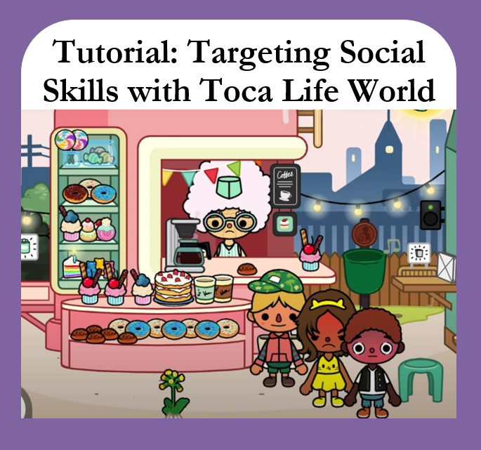 Using Toca Life World in Speech & Language Treatment