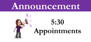 Announcement: 5:30 Appointments